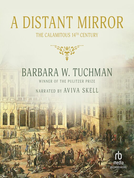 Title details for A Distant Mirror by Barbara W. Tuchman - Wait list